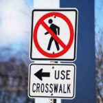 No Crossing Use Crosswalk Sign 1.jpg